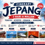 Itinerary Jepang 7 Hari 6 Malam: Tokyo, Kyoto, Osaka, Hakone untuk Traveler Pemula 2026