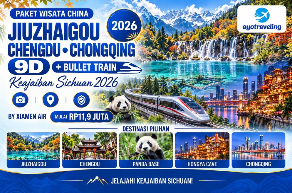 Paket Wisata China 9D Jiuzhaigou Chengdu Chongqing 2026 – Mulai Rp11,9 Juta + Bullet Train