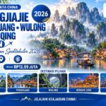 Paket Wisata China 9D8N Zhangjiajie Fenghuang Wulong Chongqing 2026 – Mulai Rp12,99 Juta