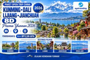 Paket Open Trip China 8D Kunming Dali Lijiang Jianchuan 2026 – Mulai Rp12,99 Juta