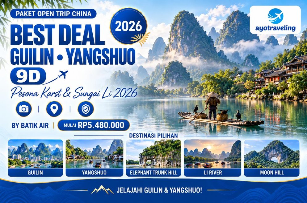 Paket Open Trip China 9D Guilin Yangshuo 2026 - Mulai Rp5,48 Juta