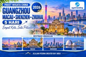 Paket Wisata Guangzhou Macau Shenzhen Zhuhai 5 Hari