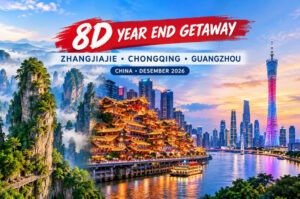 Paket Wisata China 8D Year End Getaway Zhangjiajie Chongqing Guangzhou Desember 2026 – Mulai Rp19,99 Juta by Garuda Indonesia